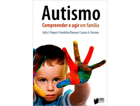 livros para pais com crianças autistas - Autismo: Compreender e Agir em Famíli